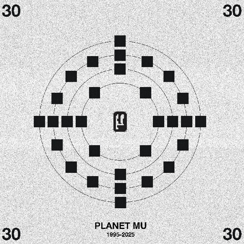 Planet Mu 30 (Various Artists)