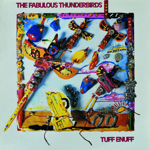 Fabulous Thunderbirds - Tuff Enuff [Blue]