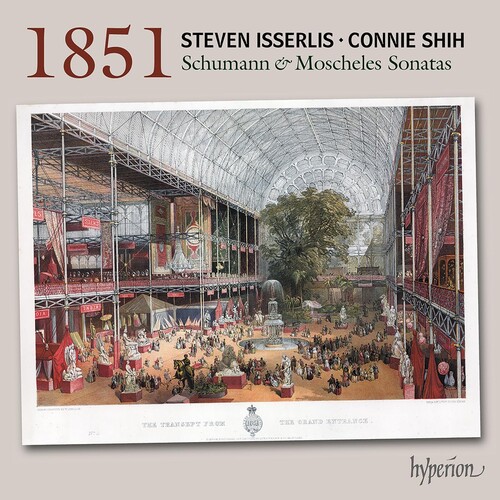 STEVEN ISSERLIS - Schumann & Moscheles: 1851 Cello Sonatas vinyl record cover