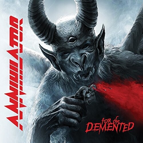 Annihilator - For The Demented [Import]