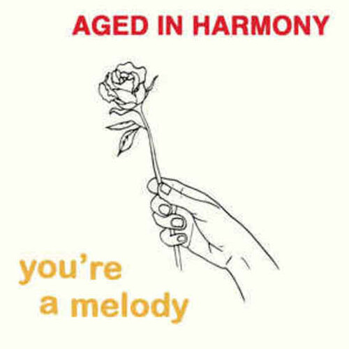 Aged In Harmony - You're A Melody (Uk)