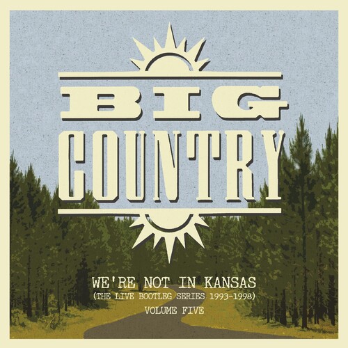 Big Country - We're Not In Kansas 5