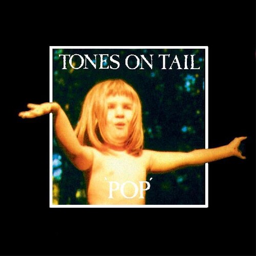 Tones On Tail - Pop [RSD Drops Aug 2020]