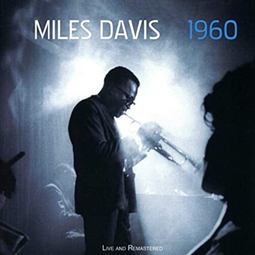 Miles Davis 1960 Live Kinda Blue