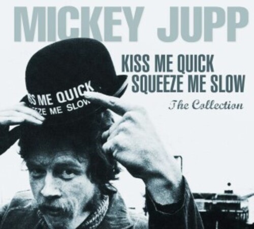 Mickey Jupp - Kiss Me Quick Squeeze Me Slow (Incl. DVD)