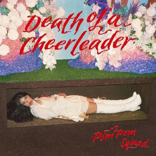 Pom Pom Squad - Death Of A Cheerleader [Limited Edition Red LP]