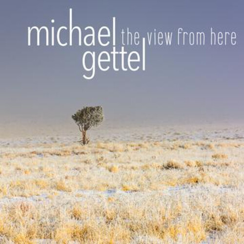 Michael Gettel - View From Here