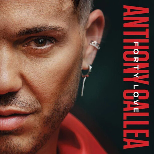 Anthony Callea - Forty Love (Aus)