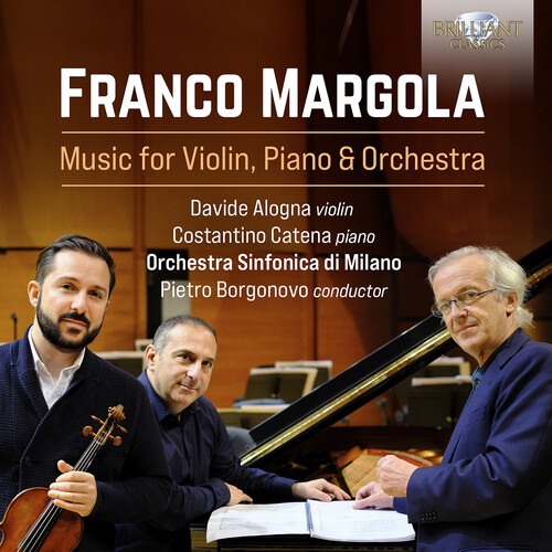Margola / Alogna / Catena - Music For Violin Piano & Orchestra
