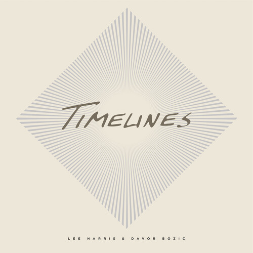 Lee Harris & Davor Bozic - Timelines [LP]