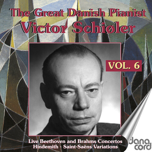 Mendelssohn / Beethoven / Brahms - Great Danish Pianist Victor Schioler Vol. 6
