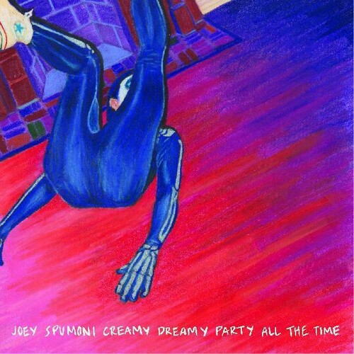 Joey Nebulous - Joey Spumoni Creamy Dreamy Party All The Time