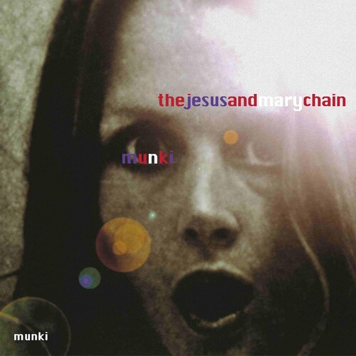 The Jesus And Mary Chain - Munki: 25th Anniversary