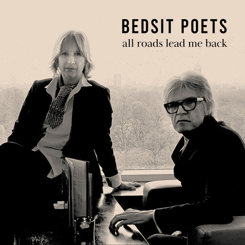 Bedsit Poets - All Roads Lead Me Back