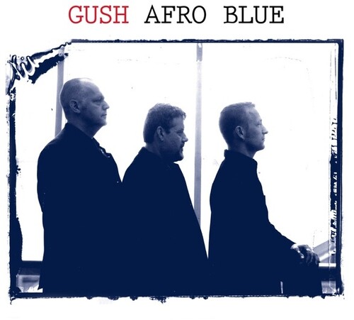 Gush - Afro Blue