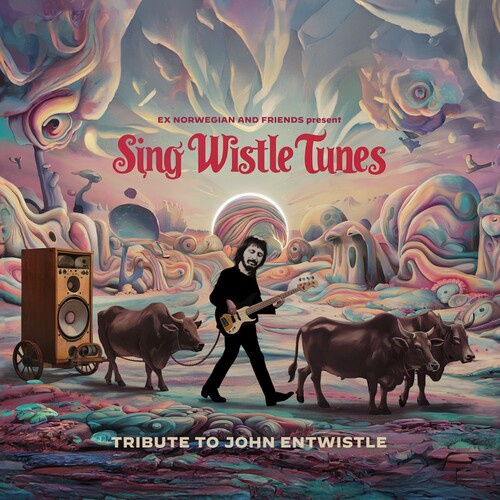 Sing Wistle Tunes: A Tribute to John Entwistle