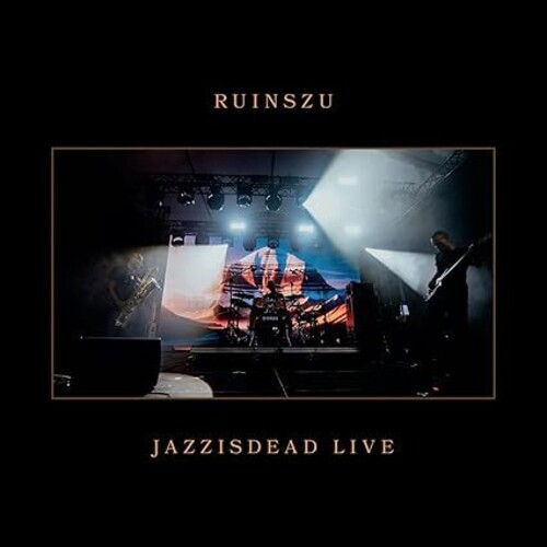 Ruinszu - Jazzisdead Live (Uk)