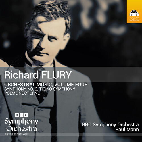 Richard Flury: Orchestral Music, Vol. 4