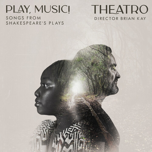 Play, Music! Songs from Shakespeare's Plays