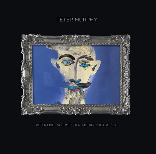Peter Murphy - Peter Live Volume Four: Metro Chicago 1990
