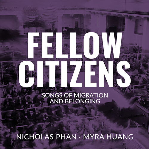 Nicholas Phan - Fellow Citizens - Songs Of Migration & Belonging vinyl record cover