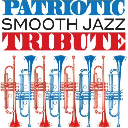 Patriotic Smooth Jazz Tribute