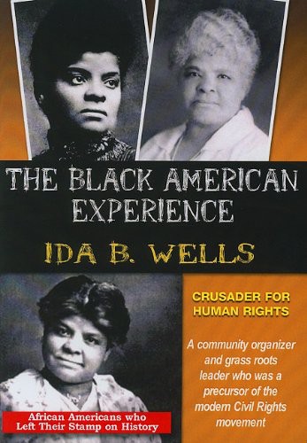 Ida B. Wells Crusader For Human Rights