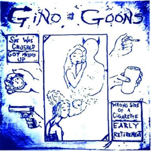 Gino & The Goons - She Was Crushed