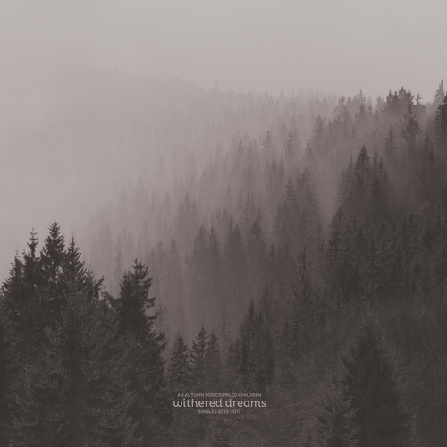 Withered Dreams: Singles 2013 - 2017