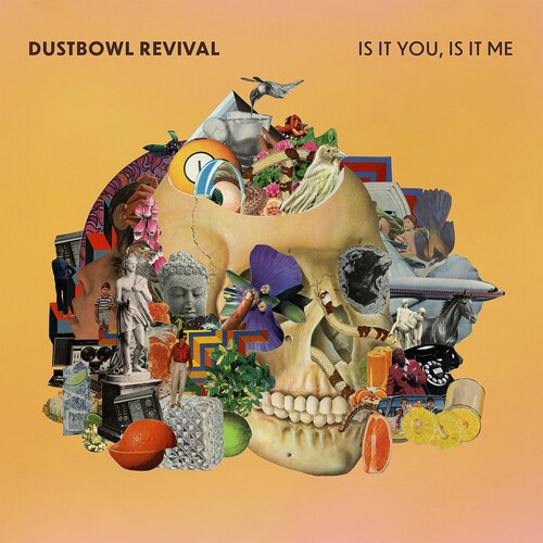 Dustbowl Revival - Is It You, Is It Me [LP]