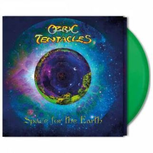 Ozric Tentacles - Space For The Earth (Grn) [180 Gram] (Uk)