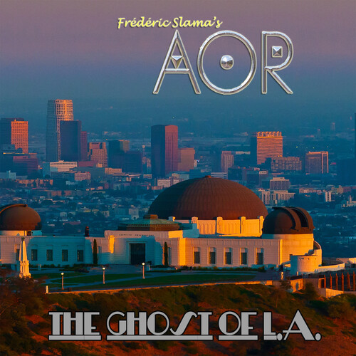 Aor - The Ghost Of L.A.