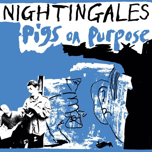 Nightingales - Pigs On Purpose (Blue) (Gate) (Uk)