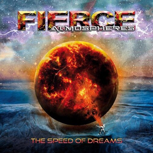 Fierce Atmospheres - Speed Of Dreams