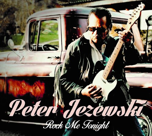 Peter Jezewski - Rock Me Tonight