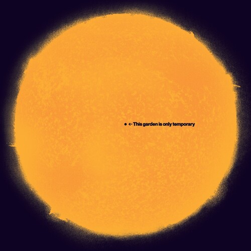 This Garden Is Only Temporary [Import]
