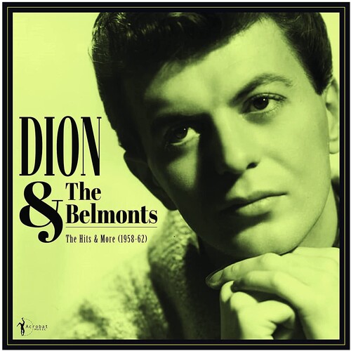 The Hits & More: Dion & The Belmonts 1958-62