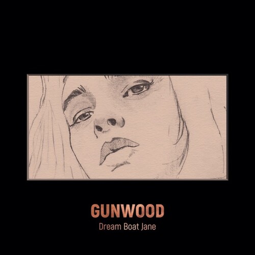 Gunwood - Dream Boat Jane (Uk)