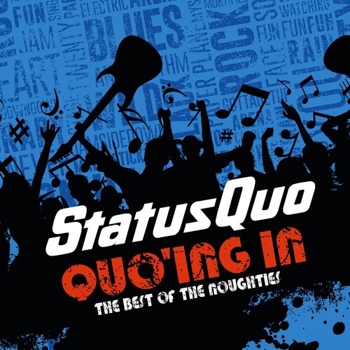 Quo'ing In - The Best Of The Noughties
