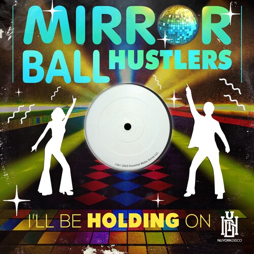 Mirror Ball Hustlers - I'll Be Holding On (Mod)