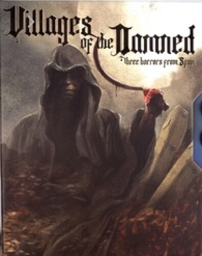 Villages of the Damned: Three Horrors From Spain - Villages Of The Damned: Three Horrors From Spain