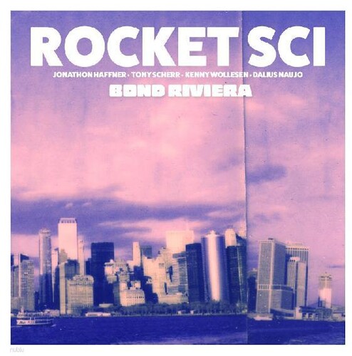 Rocket Sci - Bond Riviera