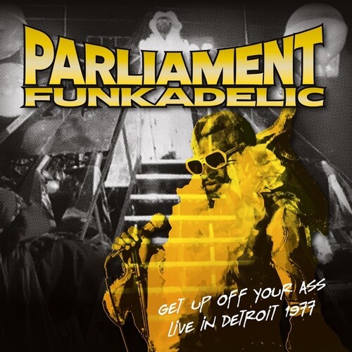 Parliament - Get Up Off Your Ass Live In De