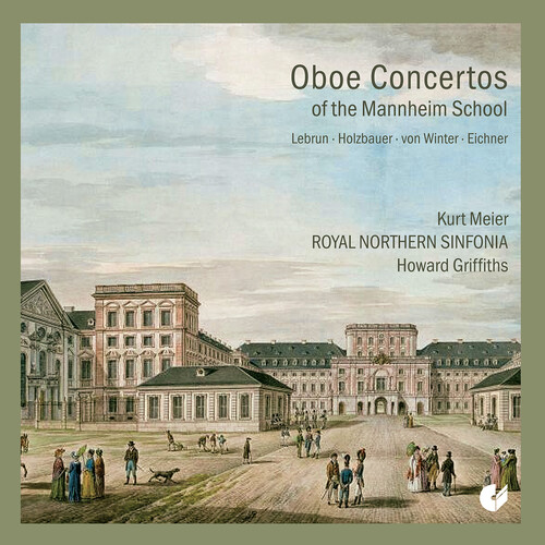 Lebrun, Holzbauer, Winter & Eichner: Oboe Concertos of the Mannheim School