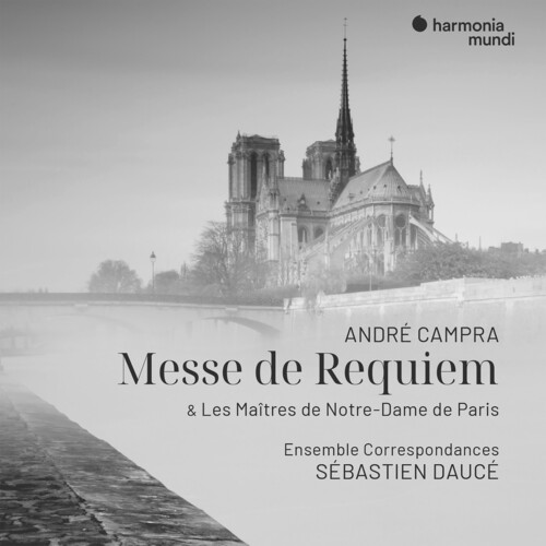 Andre Campra: Messe De Requiem & Les Maitres De Notre-Dame De Paris