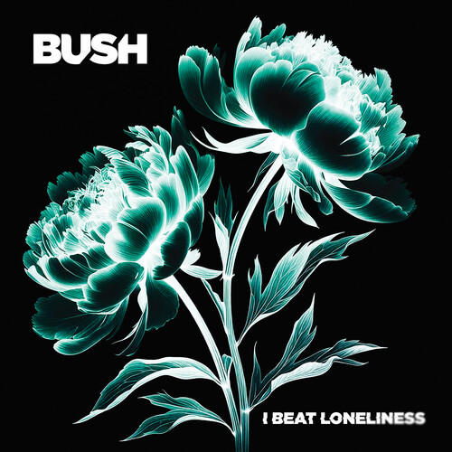 Bush - I Beat Loneliness vinyl record cover