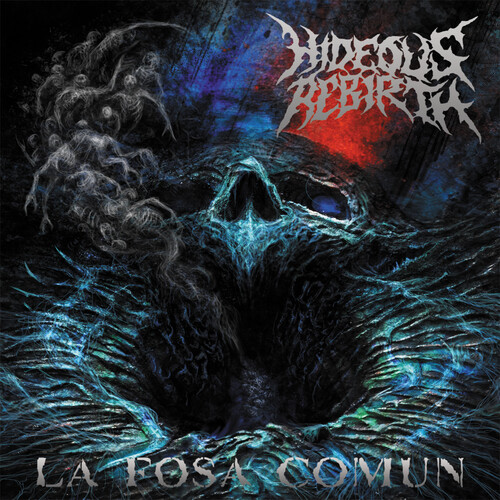 La Fosa Comun|Hideous Rebirth