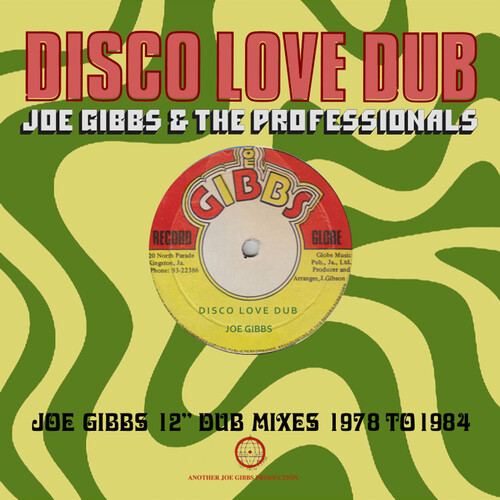 Disco Love Dub: Joe Gibbs 12 Dub Mixes 1978-1984