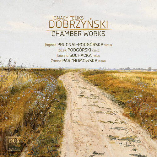 Dobrzynski: Chamber Works|Jagoda Prucnal-Podgorska