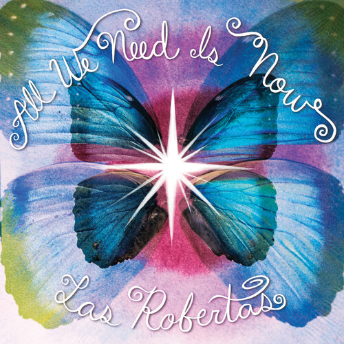 Las Robertas - All We Need Is Now - Green vinyl record cover